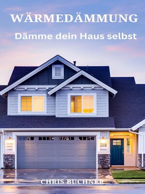 cover image of Wärmedämmung, dämme dein Haus selbst